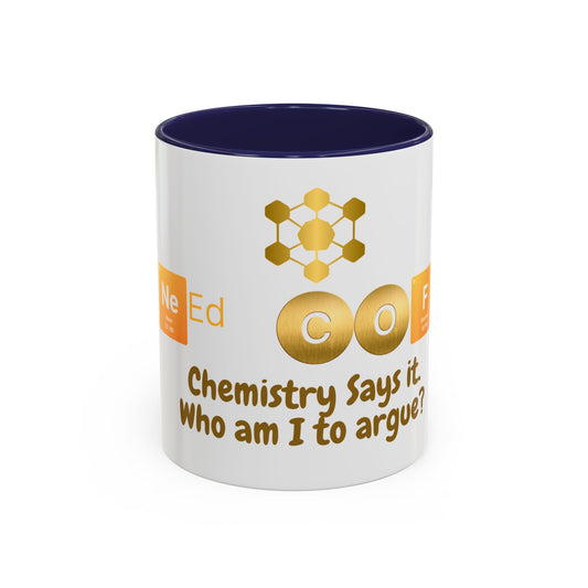 I Need Coffee- Periodic Table Ceramic Mug – For Fun
